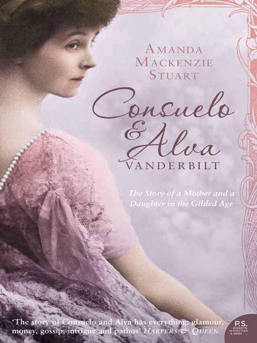 Title details for Consuelo and Alva Vanderbilt by Amanda Mackenzie Stuart - Wait list